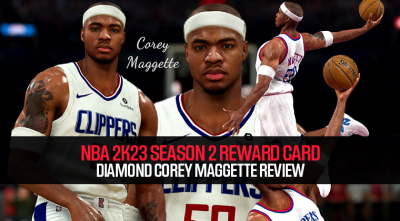 NBA 2K23 Season 2 Reward Card Diamond Corey Maggette Review