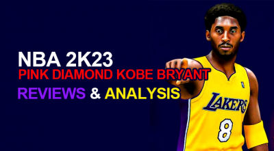 NBA 2K23 Pink Diamond Kobe Bryant: Reviews & Analysis