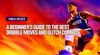 A Beginner's Guide to the Best Dribble Moves and Glitch Combos in NBA 2K23