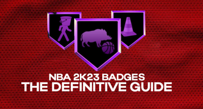 NBA 2K23 Badges: The Definitive Guide