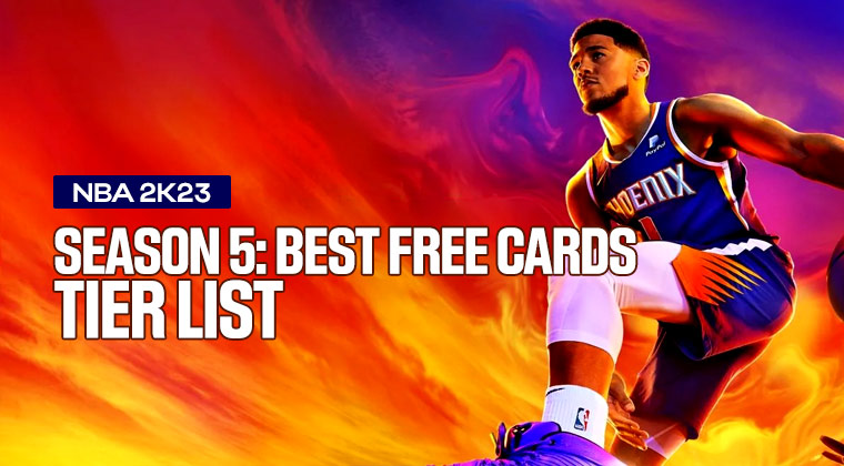 NBA 2K23 Season 5: Best Free Cards Tier List