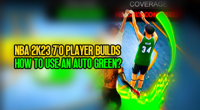 NBA 2K23 7'0 Player Builds: How to use An Auto Green?