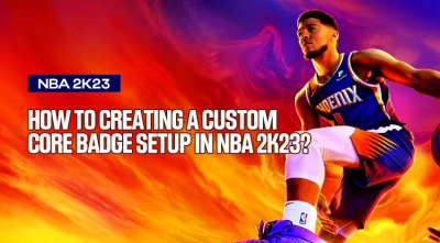 How to Creating a Custom Core Badge Setup in NBA 2K23?
